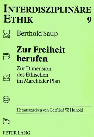 ISBN 9783631476796: Zur Freiheit berufen - Zur Dimension des Ethischen im Marchtaler Plan