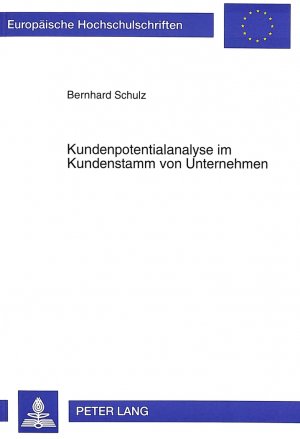 ISBN 9783631485767: Kundenpotentialanalyse im Kundenstamm von Unternehmen