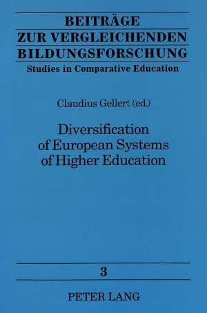 ISBN 9783631490853: Diversification of European Systems of Higher Education (Beiträge zur vergleichenden Bildungsforschung / Studies in Comparative Educations)