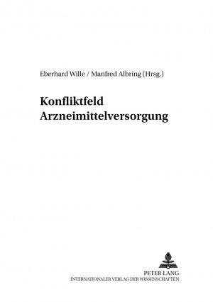 neues Buch – Eberhard Wille – Konfliktfeld Arzneimittelversorgung