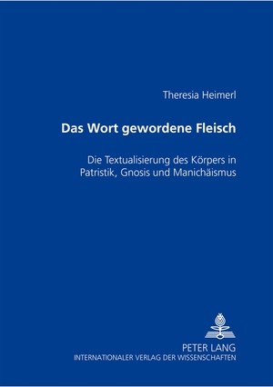 ISBN 9783631508466: Das Wort gewordene Fleisch