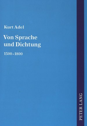 ISBN 9783631520819: Von Sprache und Dichtung – 1800-2000