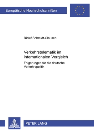 ISBN 9783631528389: Verkehrstelematik im internationalen Vergleich - Folgerungen für die deutsche Verkehrspolitik