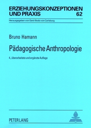 ISBN 9783631535912: Pädagogische Anthropologie – Theorien – Modelle – Strukturen - Eine Einführung