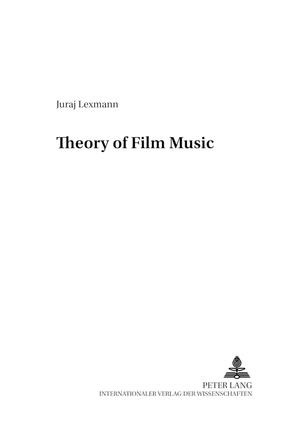 ISBN 9783631543351: Theory of Film Music