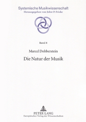 ISBN 9783631543894: Die Natur der Musik