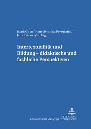 ISBN 9783631545706: Intertextualität und Bildung – didaktische und fachliche Perspektiven