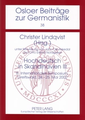 ISBN 9783631555057: Hochdeutsch in Skandinavien III - III. Internationales Symposium, Greifswald, 24.-25. Mai 2002