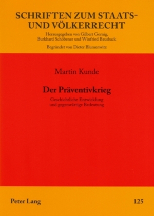 ISBN 9783631560303: Der Präventivkrieg - Geschichtliche Entwicklung und gegenwärtige Bedeutung