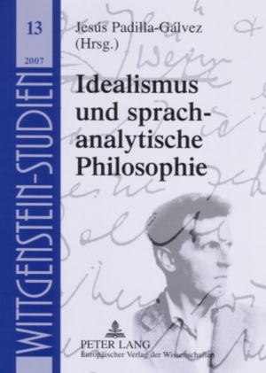 ISBN 9783631560754: Idealismus und sprachanalytische Philosophie