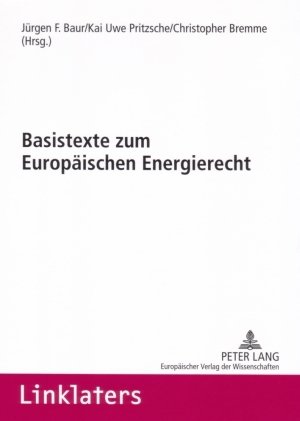 ISBN 9783631561898: Basistexte zum Europäischen Energierecht