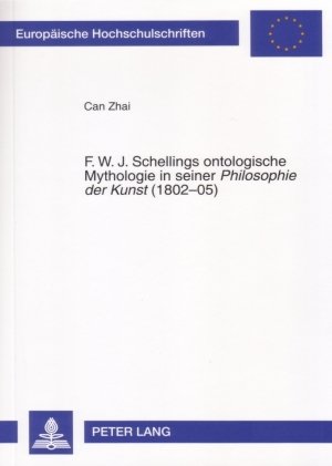 ISBN 9783631563892: F. W. J. Schellings ontologische Mythologie in seiner «Philosophie der Kunst» (1802-05)