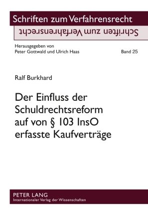 ISBN 9783631569429: Der Einfluss der Schuldrechtsreform auf von § 103 InsO erfasste Kaufverträge