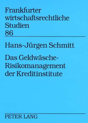 ISBN 9783631572412: Das  Geldwäsche-Risikomanagement der Kreditinstitute.