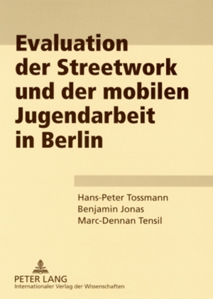 ISBN 9783631572634: Evaluation der Streetwork und der mobilen Jugendarbeit in Berlin