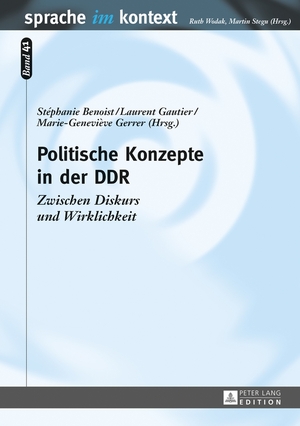 ISBN 9783631574096: Politische Konzepte in der DDR - Zwischen Diskurs und Wirklichkeit