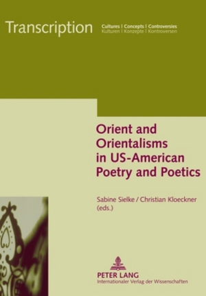 ISBN 9783631576083: Orient and Orientalisms in US-American Poetry and Poetics