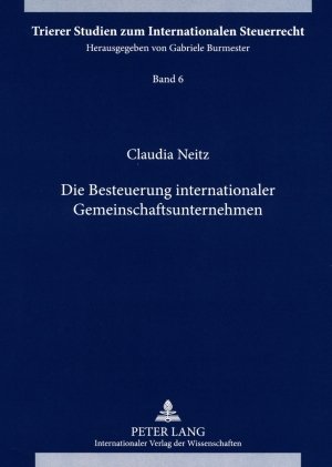 neues Buch – Claudia Neitz – Die Besteuerung internationaler Gemeinschaftsunternehmen