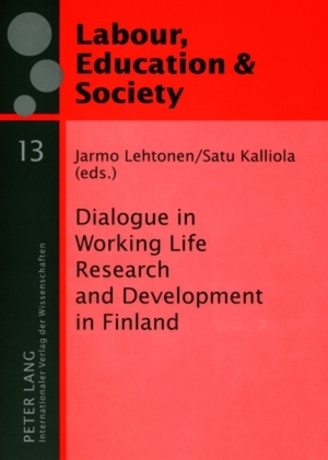 ISBN 9783631582770: Dialogue in Working Life Research and Development in Finland