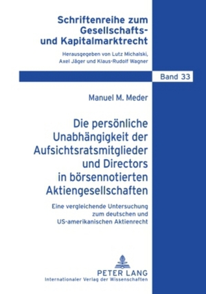 ISBN 9783631597286: Die persönliche Unabhängigkeit der Aufsichtsratsmitglieder und Directors in börsennotierten Aktiengesellschaften – Eine vergleichende Untersuchung zum deutschen und US-amerikanischen Aktienrecht