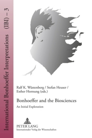 ISBN 9783631598450: Bonhoeffer and the Biosciences – An Initial Exploration