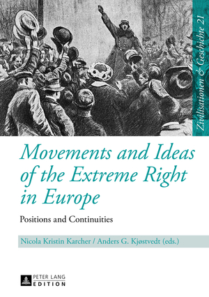 ISBN 9783631601365: Movements and Ideas of the Extreme Right in Europe - Positions and Continuities