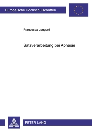 ISBN 9783631601389: Satzverarbeitung bei Aphasie