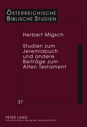 ISBN 9783631601716: Studien zum Jeremiabuch und andere Beiträge zum Alten Testament