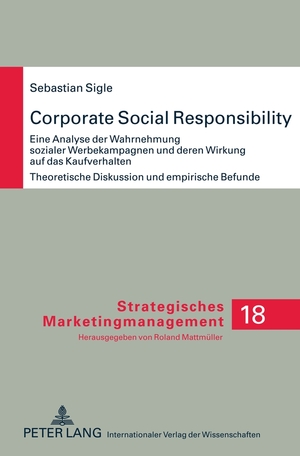 ISBN 9783631601914: Corporate Social Responsibility - Eine Analyse der Wahrnehmung sozialer Werbekampagnen und deren Wirkung auf das Kaufverhalten- Theoretische Diskussion und empirische Befunde