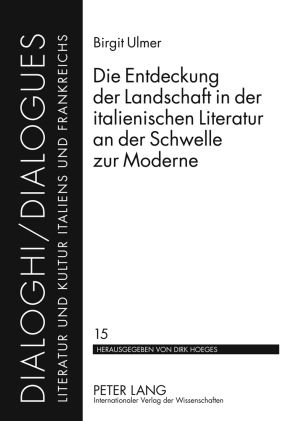 ISBN 9783631602560: Die Entdeckung der Landschaft in der italienischen Literatur an der Schwelle zur Moderne