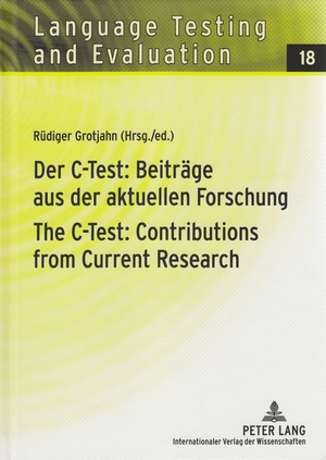 ISBN 9783631604380: Der C-Test: Beiträge aus der aktuellen Forschung / The C-Test: Contributions from Current Research