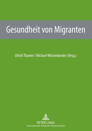 ISBN 9783631605646: Gesundheit von Migranten