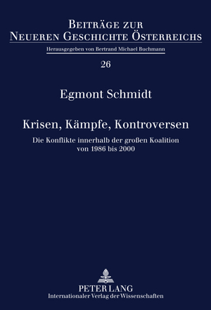 ISBN 9783631606254: Krisen, Kämpfe, Kontroversen - Die Konflikte innerhalb der großen Koalition von 1986 bis 2000