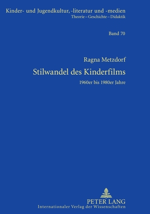 ISBN 9783631609880: Stilwandel des Kinderfilms - 1960er bis 1980er Jahre