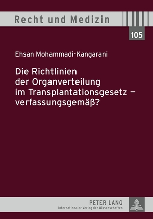 ISBN 9783631610114: Die Richtlinien der Organverteilung im Transplantationsgesetz – verfassungsgemäß?