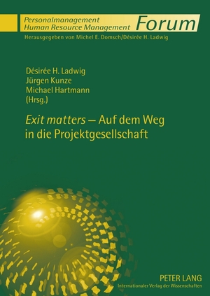 ISBN 9783631610589: «Exit matters» - Auf dem Weg in die Projektgesellschaft