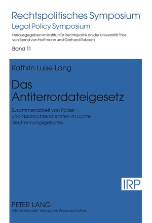 ISBN 9783631610640: Das Antiterrordateigesetz - Zusammenarbeit von Polizei und Nachrichtendiensten im Lichte des Trennungsgebotes