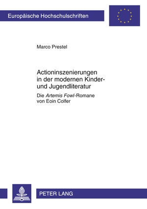 ISBN 9783631611012: Actioninszenierungen in der modernen Kinder- und Jugendliteratur – Die «Artemis Fowl»-Romane von Eoin Colfer