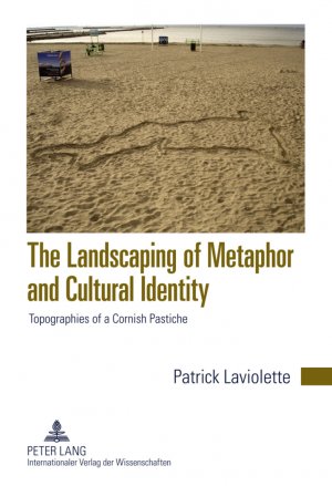 ISBN 9783631611272: The Landscaping of Metaphor and Cultural Identity - Topographies of a Cornish Pastiche