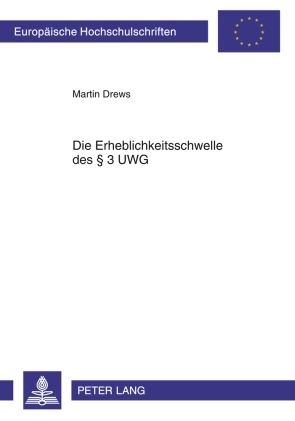 ISBN 9783631611951: Die Erheblichkeitsschwelle des § 3 UWG