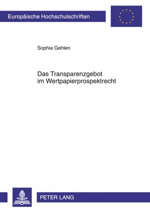 ISBN 9783631614778: Das Transparenzgebot im Wertpapierprospektrecht