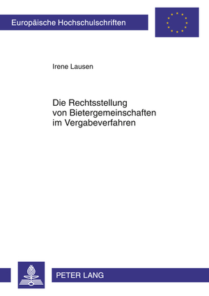 ISBN 9783631615256: Die Rechtsstellung von Bietergemeinschaften im Vergabeverfahren