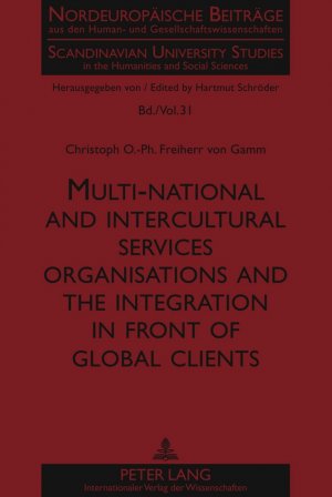 ISBN 9783631616000: Multi-national and intercultural services organisations and the integration in front of global clients