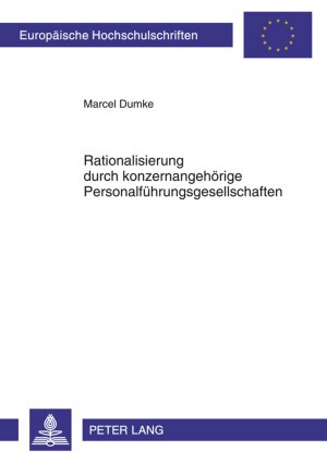 ISBN 9783631616840: Rationalisierung durch konzernangehörige Personalführungsgesellschaften