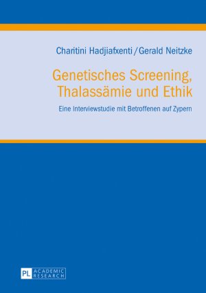 ISBN 9783631622865: Genetisches Screening, Thalassämie und Ethik