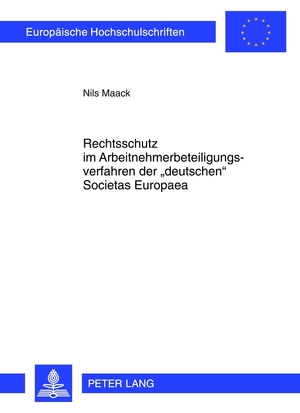 ISBN 9783631625279: Rechtsschutz im Arbeitnehmerbeteiligungsverfahren der «deutschen» Societas Europaea