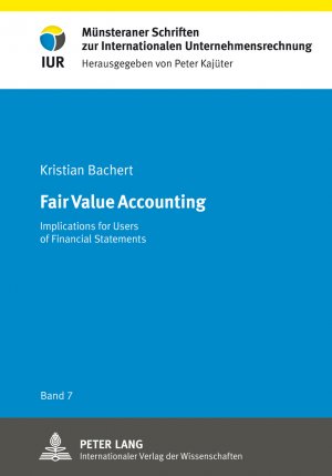 ISBN 9783631633113: Fair Value Accounting - Implications for Users of Financial Statements