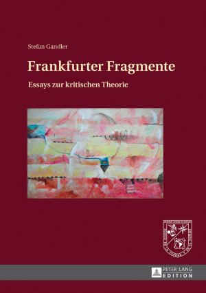 ISBN 9783631634004: Frankfurter Fragmente - Essays zur kritischen Theorie