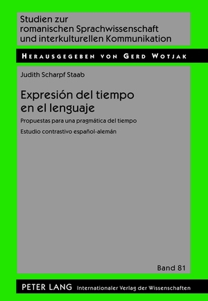 ISBN 9783631637395: Expresión del tiempo en el lenguaje - Propuestas para una pragmática del tiempo- Estudio contrastivo español-alemán