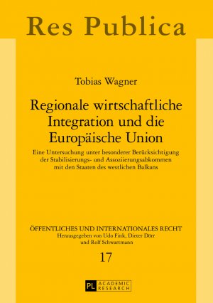 ISBN 9783631640685: Regionale wirtschaftliche Integration und die Europäische Union - Eine Untersuchung unter besonderer Berücksichtigung der Stabilisierungs- und Assoziierungsabkommen mit den Staaten des westlichen Balkans